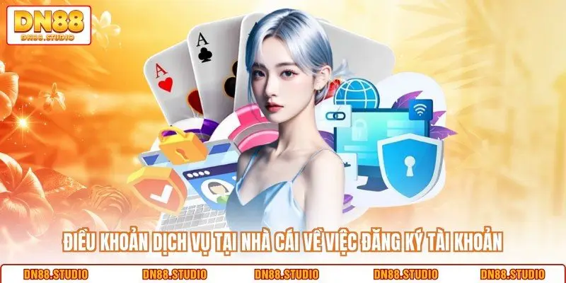 Điều khoản dịch vụ tại nhà cái về việc đăng ký tài khoản