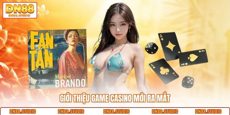 Giới thiệu game casino mới ra mắt