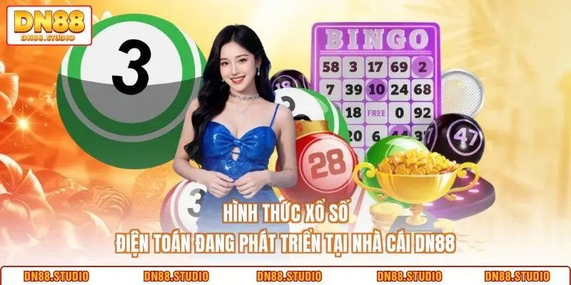 Hình thức xổ số điện toán đang phát triển tại nhà cái DN88