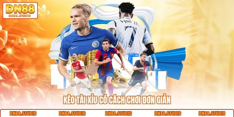 Kèo tài xỉu có cách chơi đơn giản