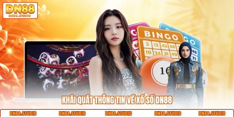 Khái quát thông tin về xổ số DN88