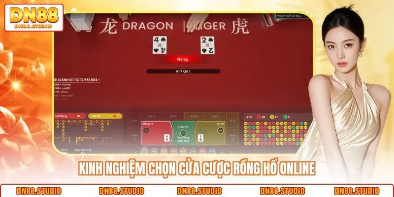 Kinh nghiệm chọn cửa cược rồng hổ online