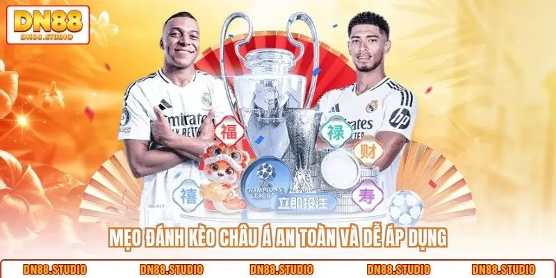 Mẹo đánh kèo Châu Á an toàn và dễ áp dụng