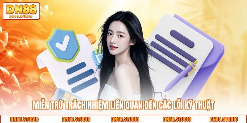 Miễn trừ trách nhiệm liên quan đến các lỗi kỹ thuật 